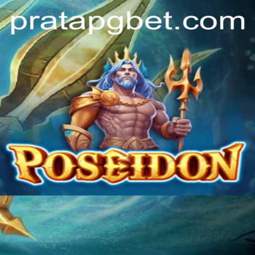 Poseidon: Dominando os Mares com PRATA PG